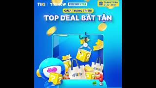 🔥 GIỮA THÁNG TRI ÂN, SĂN TOP DEAL BẤT TẬN! 🔥