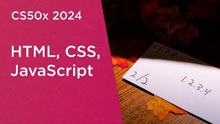 CS50x 2024 - Lecture 8 - HTML, CSS, JavaScript