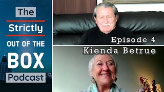 The Strictly out of the Box Podcast | Episode 4: Kienda Betrue