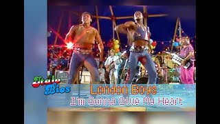 London Boys - I'm Gonna Give My Heart