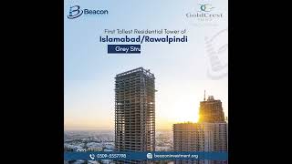 Goldcrest Views Islamabad: Your Future Home Awaits!  #beaconinvestment  #realestatepakistan #home