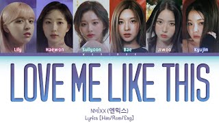 NMIXX "Love Me Like This" Lyrics (Han/Rom/Eng/가사) Color Coded Lyrics (Teaser)