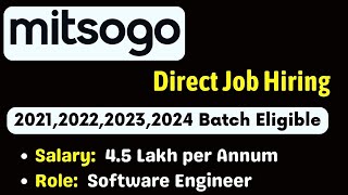 Mitsogo Direct Hiring 2024 | 2023 2022 2021 Batch - Salary 4.5LPA | Software Engineer Hiring Fresher