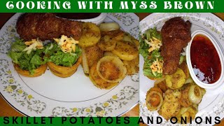 Skillet Potatoes And Onions With Extra Cripsy Fried Chicken And Stuffed Plantain Cups!