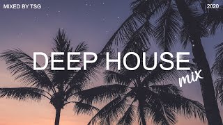 Deep House Mix 2020 Vol.1 | Mixed By TSG