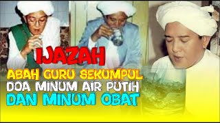 Doa Minum Air Putih dan Minum Obat, Ijazah Abah Guru Sekumpul