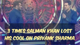 3 Times Salman Khan got angry on Priyank  Sharma.