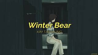 ⌜lyrics⌟ kim taehyung ↬ winter bear