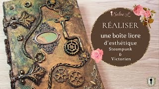 Réaliser une boîte livre Steampunk / Victorien / Steampunk Box