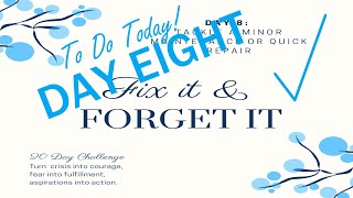 DAY EIGHT: 20-Day Challenge to Turn the Tide | Season of Transformation | #LifeMasteryTV #FixIt #DIY