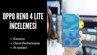 Oppo Reno 4 Lite Derinlemesine İnceleme