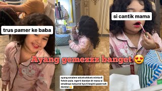 Ayang belajar dandan kayak Mama