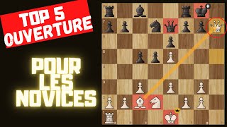 TOP 5 OUVERTURES quand on commence les échecs.