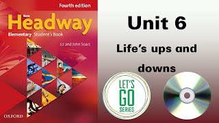 New Headway Elementary Student's Book 4th  Unit 6  Life's Up And Down