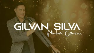 AO VIVO | Gilvan Silva Minhas Canções