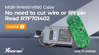 How to use Xhorse MUlTI PROG and MQB RH850 V850 Cable Read 1402 Dashboard