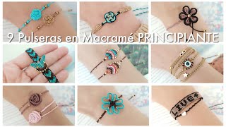 9 PULSERAS FÁCIL Y RÁPIDO | PULSERAS EN MACRAMÉ PARA PRINCIPIANTES