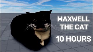 Maxwell the Cat Theme 10 hours