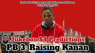 Power Book III: JUKEBOX Season 4 Predictions Season 3 Breakdown | 3 Raising Kanan