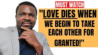 WHEN  LOVE BEGINS TO DIES IN MARRIAGE | MARRIAGE ADVICE | RELATIONSHIP TIPS