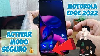 Activar Modo Seguro 👍 En Un Motorola Edge 2022 Con Android 12 y 13