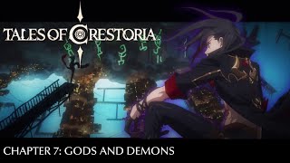 TALES OF CRESTORIA | Chapter 7: Gods and Demons