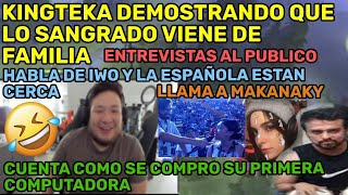 😂KINGTEKA DEMOSTRANDO QUE LO SANGRADO VIENE DE FAMILIA😂😂HABLA DE IWO Y LA ESPAÑOLA ESTAN CERCA😂