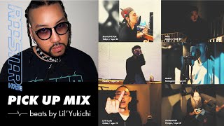 【PICK UP MIX】Lil' Yukichi / ラップスタア誕生 2023