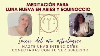 Meditación para Luna nueva en Aries y equinoccio - Empieza el año astrológico