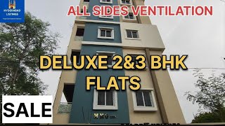 DELUXE 2 & 3 BHK FLATS FOR SALE/ALL SIDES VENTILATION/SEPARATE CORRIDORS/ 9849126080 / 8500034501