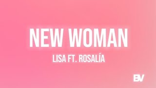 Lisa - New Woman (Lyrics) Ft. Rosalía