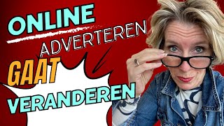 Ondernemer, online advertenties gaan veranderen! #masterclass