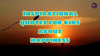 +10 Quotes for Kids About Happiness | Shadow Reading Along