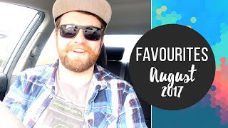 August Favourites 2017 ~ Staples Coming Soon + + + INKIE BEARD