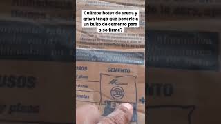 cuántos botes de arena y grava se le pone a un bulto de cemento para piso firme? #concreto