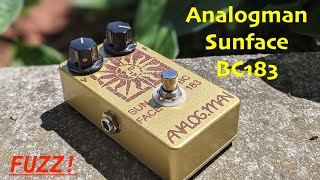 Analogman Sunface BC183 "Tripping the Live Fuzztastic"