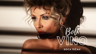 Goca Trzan - Boli Vino