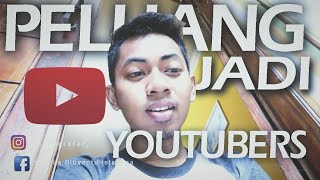 PELUANG JADI YOUTUBERS!!