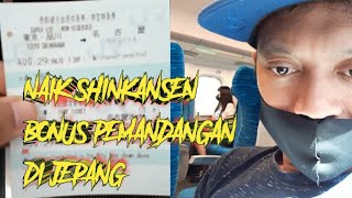 Naik Shinkansen bonus pemandangan bagus||japan train