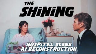 The Shining - Hospital Scene AI Reconstruction