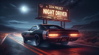 SDM PROJECT - Night Driver