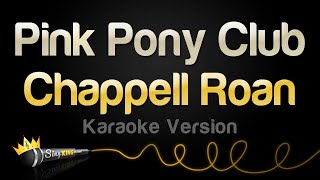 Chappell Roan - Pink Pony Club (Karaoke Version)