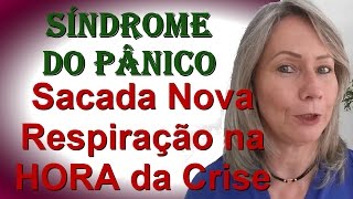 Sacada Nova  - Respiração na HORA da Crise - Crises de Ansiedade