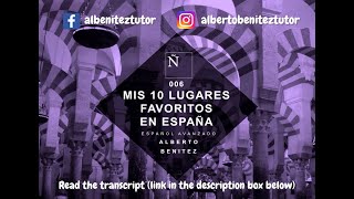 006 Mis 10 lugares favoritos en España - Aprender Español (Avanzado)