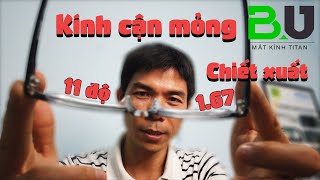 Kính cận siêu mỏng 11 độ chiết xuất 1 67