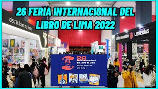 FERIA DEL LIBRO DE LIMA 2022 PERU / 26 FIL 2022 Feria internacional del LIBRO