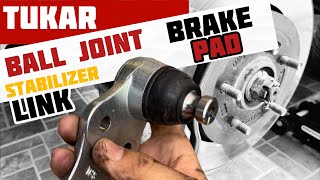 Cara tukar ball joint stabilizer link brake pad proton exora preve saga ada bunyi langgar lopak