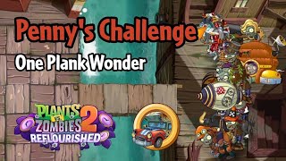 Plants vs Zombies 2: Reflourished | Penny's Challenge - One Plank Wonder