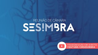 Reunião Ordinária da Câmara Municipal de Sesimbra 19-06-2024