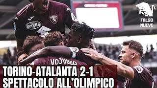 Torino-Atalanta 2-1: facciamo calcio? Gioco a prescindere dai punti